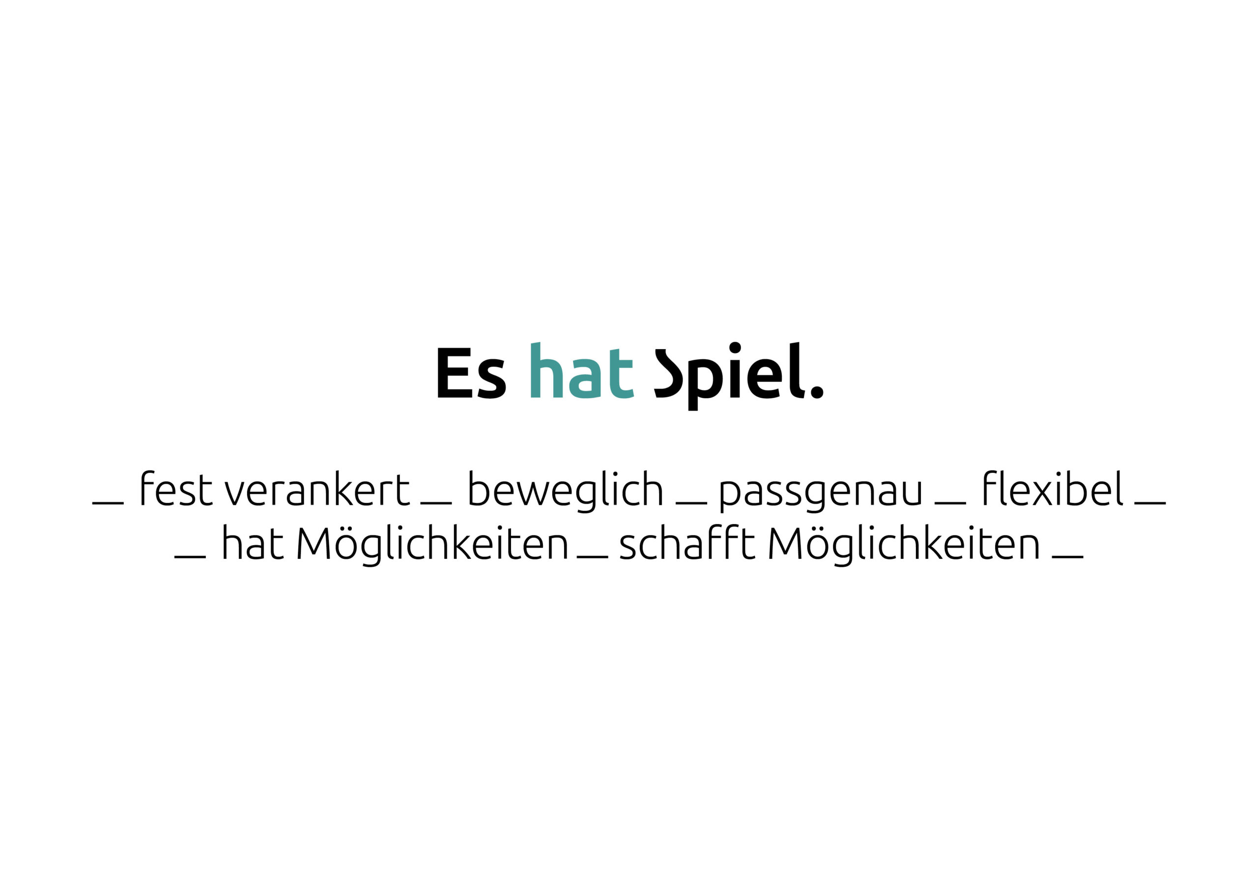 Textgrafik mit dem Satz Es hat Spiel