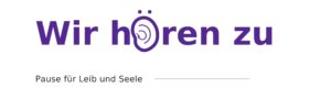 Der deutsche Text Wir hören zu, wobei der Buchstabe ö durch ein stilisiertes Ohr-Symbol ersetzt ist, gefolgt vom Text Pause für Leib und Seele.